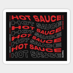 hot sauce - nct dream Magnet